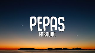 Farruko  Pepas Letra  Lyrics [upl. by Vtehsta445]