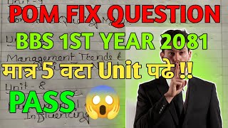 BBS 1ST YEAR POM FIX QUESTION 2081 ll How To Pass Principle Of Mght BBS ll POM Fix Question BBS 2081 [upl. by Bowen664]