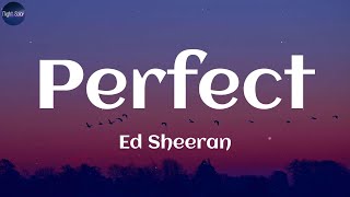 Ed Sheeran  Perfect Lyrics  Sia Loving Caliber ROSÉ Bruno MarsMix Lyrics [upl. by Idoc]