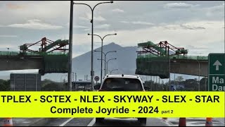 Pinoy Joyride  TPLEX  SCTEX  NLEX  Skyway  SLEX  STAR Tollway Complete Joyride 2024 part 2 [upl. by Zelten]