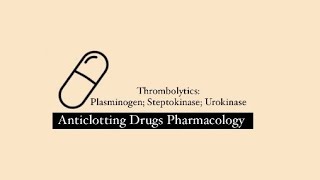 Fibrinolytic Drugs  Streptokinase  Urokinase  Plasminogen  Mechanisms  Thrombolytics part 1 [upl. by Youlton]