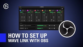 How to Set Up Elgato Wave Link with OBS [upl. by Auria277]