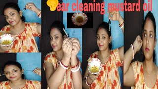 ear 👂 cleaning with mustard oil 10 drop 💧 oil 👂🧫ear cleaning chalange video 😅 [upl. by Arised708]