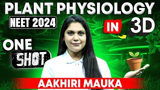 Complete One shot  Plant Physiology Marathon for NEET 2024  Garima Goel [upl. by Ilaire158]