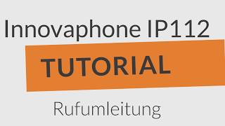 Rufumleitung bei der innovaphone IP112  einfach erklärt [upl. by Leanahtan692]