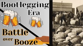 Bootlegging Era  Battle over Booze [upl. by Nobile]