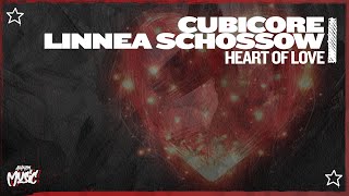 Cubicore amp Linnea Schossow  Heart Of Love Extended Mix [upl. by Lenes]