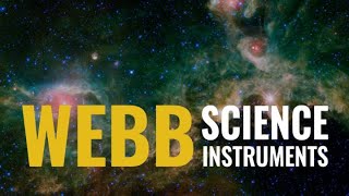 Webb Science Instruments Overview [upl. by Engamrahc33]