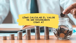 CÓMO CALCULAR EL VALOR DE LA HORA  CALCULAR HONORARIOS ACOMPAÑANTE TERAPÉUTICO  FÓRMULA FÁCIL [upl. by Zillah]