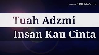 Insan Kau Cinta  Tuah Adzmi  Karaoke tanpa Vocal Terbaik [upl. by Adnarahs]