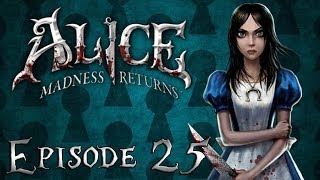 Alice Madness Returns Lets Play  Episode 25  Le Train Infernal [upl. by Shandeigh]