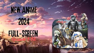 Complete series New Anime 2024  Fullscreen Episode 112  English Dubbed [upl. by Rednave629]