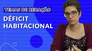 Temas para redação do ENEM  Déficit habitacional no contexto brasileiro [upl. by Cornall]