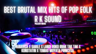 Best Brutal MIX Hits of Pop Folk Chalga By R K SOUND [upl. by Akcired]