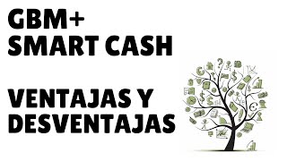 Ventajas y desventajas de Smart Cash de GBM  Comparación vs Hey Banco y Cetes Directo [upl. by Haibot]