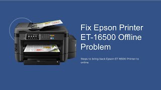 How to Change the Epson ET 16500 Printer from Offline to Online [upl. by Yhtomit836]