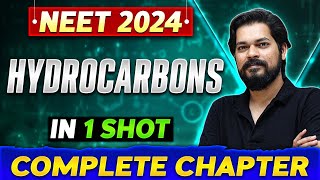 HYDROCARBONS in One Shot  Complete Chapter Of Organic Chemistry  NEET 2024 [upl. by Gans297]