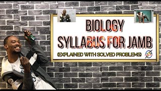 Jamb Biology Syllabus 2025 Explained [upl. by Shaer530]