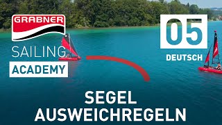 Ausweichregeln Segeln einfach erklärt  Grabner SAILING ACADEMY Folge 05 [upl. by Niroc]