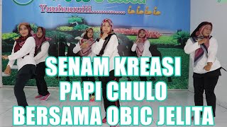 Papi Chulo VIRAL TIK TOK  Senam Papi Chulo Tik Tok Viral  Goyang Papi Chulo Bersama Obic Jelita [upl. by Ramsdell692]