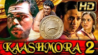 Kaashmora 2 Full HD Hindi Dubbed Full Movie  Karthi Reemma Sen Andrea Jeremiah [upl. by Jensen]