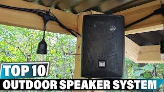 Best Outdoor Speaker System In 2024  Top 10 Outdoor Speaker Systems Review [upl. by Frolick278]