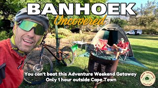 BANHOEK  Quick Weekend Getaway camping mtb hiking adventure [upl. by Nennarb]