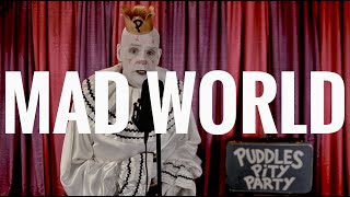 Puddles Pity Party  Mad World  Tears For FearsGary Jules  Gears Of War [upl. by Mellitz]