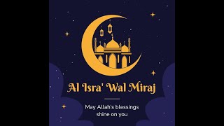 Lailat Al Isra al Miraj CE SOIR INCHALLAH PARTAGEZ AU MAXIMUM [upl. by Eugenius664]