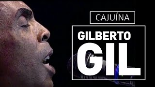 Gilberto Gil  Cajuína  DVD São João Vivo 2001 [upl. by Anairam]