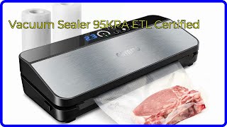 REVIEW 2024 Vacuum Sealer 95KPA ETL Certified ESSENTIAL details [upl. by Py923]