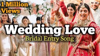 Wedding Love Mashup 2023  Romantic Wedding Mashup  Bride Entry Special [upl. by Ileek]