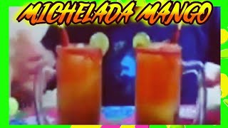 COMO PREPARAR una MICHELADA 🍻  como hacer una michelada MANGO 🍺🥭 2021 [upl. by Acirrej]