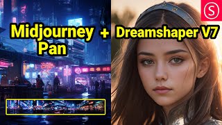 Midjourney Panning  Dreamshaper Version 7 [upl. by Hidie]