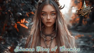 Shaman Music  Shaman Elves of Óremíro Festival Remix Quenya [upl. by Nraa]