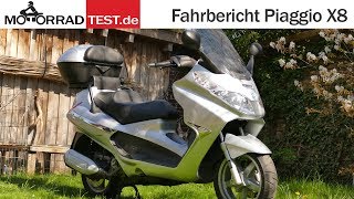 Piaggio X8  Fahrbericht X8 und Vergleich Roller fahren vs Motorrad fahren [upl. by Darla68]