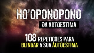 FUNCIONA HOOPONOPONO LIMPEZA DE MEDOS TRAUMAS ANGÚSTIAS CIUMES NEGATIVIDADE [upl. by Ferri]