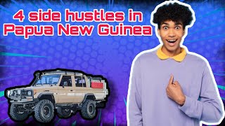 quot 4 Side Hustles To Earn Money From In Papua New Guineaquot [upl. by Riobard815]