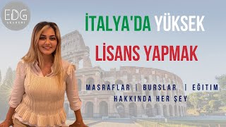 Ä°TALYADA YÃœKSEK LÄ°SANS YAPMAK  YURT DIÅI EÄÄ°TÄ°M VE BURSLAR  EDG AKADEMÄ° [upl. by Evvy125]