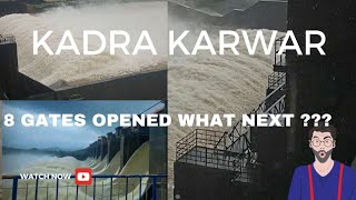 Kadra dam 8 gates open what next KADRA KARWAR [upl. by Okubo233]