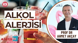 Alkol Alerjisi  Prof Dr Ahmet Akçay [upl. by Oreves854]