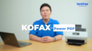 Kofax Power PDF l Brother Solution [upl. by Nwahshar675]