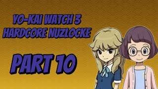 My YoKai Watch 3 Nuzlocke Raw FootagePart 10 [upl. by Chick]