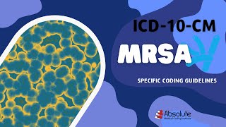 ICD10CM Specific Coding Guidelines  MethicillinResistant Staphylococcus Aureus MRSA [upl. by El]