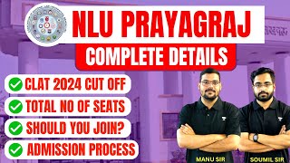 NEW ADDITION  NLU Prayagraj 😍 CUT Offs Admission Fees  Complete Details  CLAT 2024 [upl. by Ettenim]