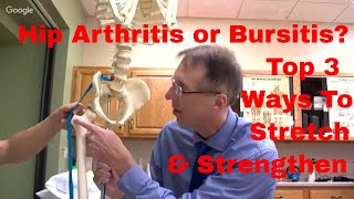 Hip Arthritis or Bursitis Top 3 Ways to Stretch amp Strengthen  3 Tips to Stop Pain Now [upl. by Biancha]