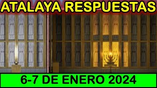 ESTUDIO DE LA ATALAYA DE ESTA SEMANA  RESPUESTAS  6 DE ENERO 2024 [upl. by Naus]