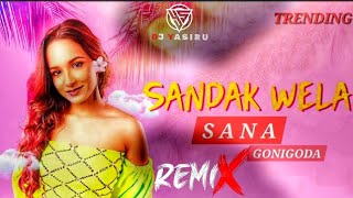 Sandak Welaසදක් වෙලා Remix  Dj Yasiru [upl. by Sirred731]