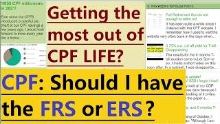 Getting the most out of CPF LIFE Full Retirement Sum or Enhanced Retirement Sum [upl. by Combs]