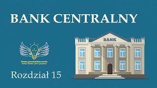 15 Bank centralny  Wolna przedsiębiorczość  dr Mateusz Machaj [upl. by Araeic]